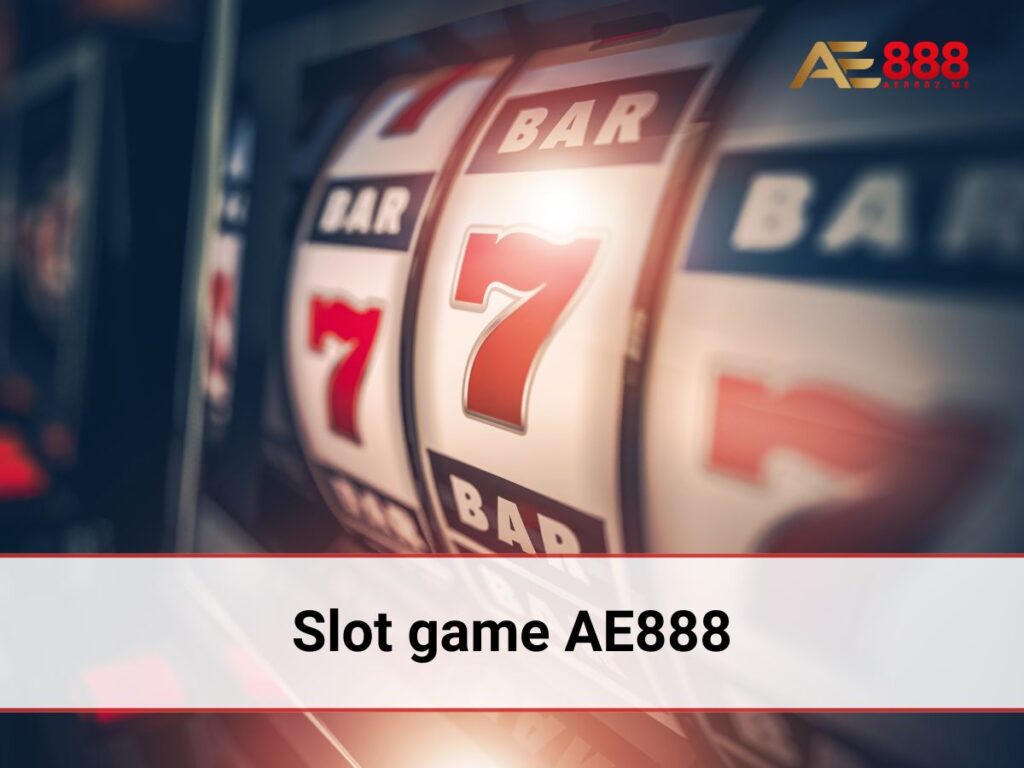 slot games ae888